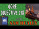 Ogre: Objective 218