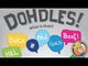 Dohdles!