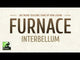 Furnace: Interbellum