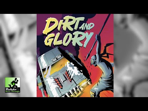Dirt and Glory