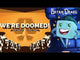 We're Doomed!