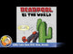 Deadpool vs The World
