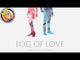 Fog of Love
