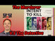 Intent to Kill