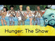 HUNGER: The Show
