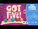 Got Five! *PRE-ORDER*
