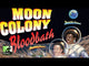 Moon Colony Bloodbath