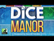Dice Manor