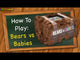 Bears vs Babies