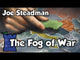 The Fog of War
