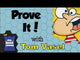 Prove It!