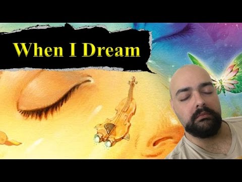 When I Dream