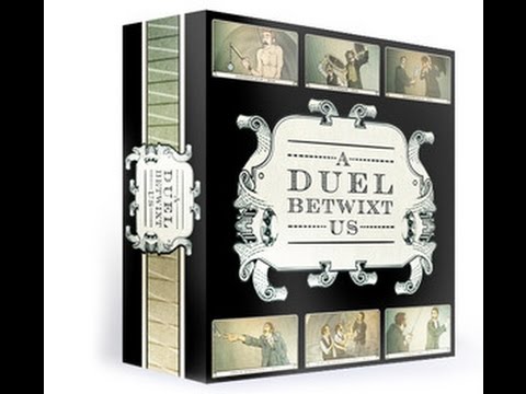A Duel Betwixt Us