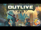 Outlive *PRE-ORDER*