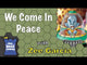 We Come in Peace