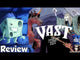Vast: The Fearsome Foes