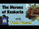 The Heroes Of Kaskaria (aka Die Helden von Kaskaria)