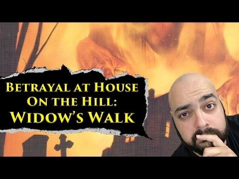 Betrayal at House on the Hill: Widow's Walk