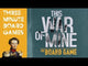 This War of Mine: The Board Game
