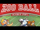 Zoo Ball