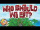 Who Should We Eat?