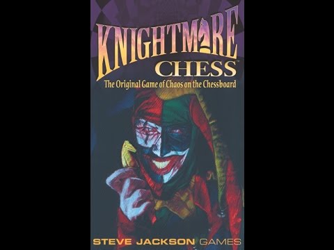 Knightmare Chess (Third Edition)