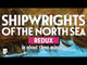 Shipwrights of the North Sea
