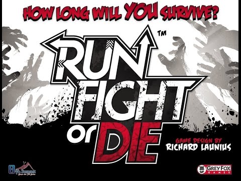 Run, Fight, or Die