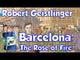 Barcelona: The Rose of Fire