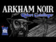 Arkham Noir: Case #2 - Called Forth By Thunder *PRE-ORDER*