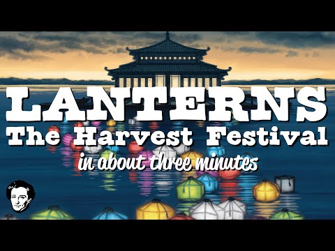 Lanterns: The Harvest Festival