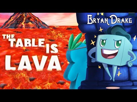 The Table Is Lava