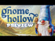 Gnome Hollow