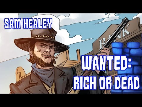 Wanted: Rich or Dead