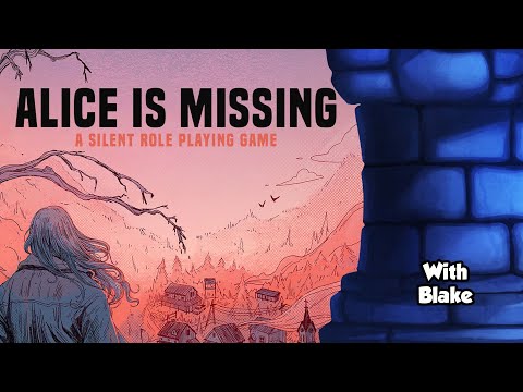 Alice is Missing: A Silent Role Playing Game
