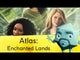 Atlas: Enchanted Lands