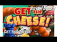 Get The Cheese!