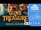 Guns or Treasure