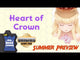 Heart of Crown *PRE-ORDER*