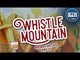 Whistle Mountain