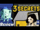 3 Secrets