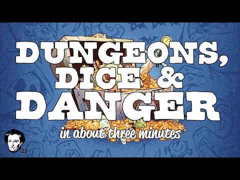 Dungeons, Dice & Danger