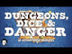 Dungeons, Dice & Danger
