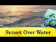 Sunset Over Water