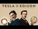 Tesla vs. Edison: War of Currents