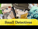 Small Detectives