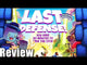 Last Defense!
