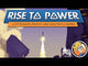 Rise to Power