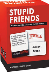 Stupid Friends