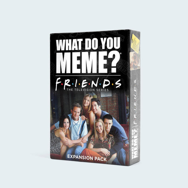 What Do You Meme? Friends Expansion